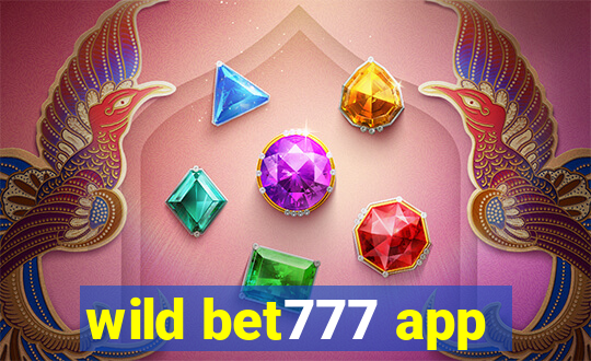 wild bet777 app